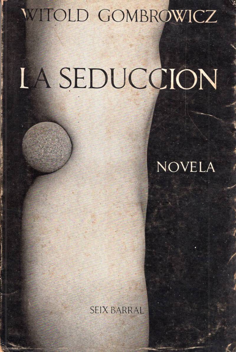Witold Gombrowicz - La seducción 