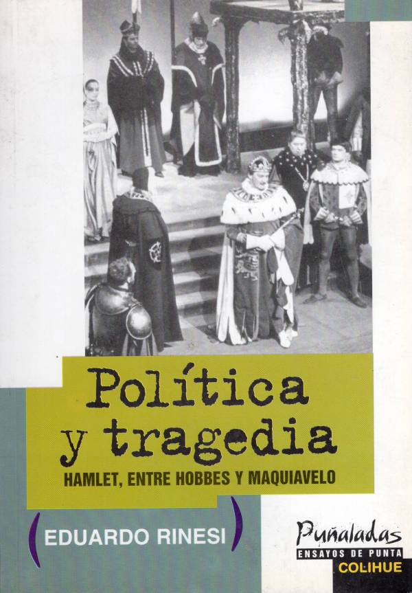 Eduardo Rinesi - Política y tragedia