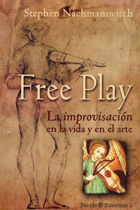 Stephen Nachmanovitch - Free play