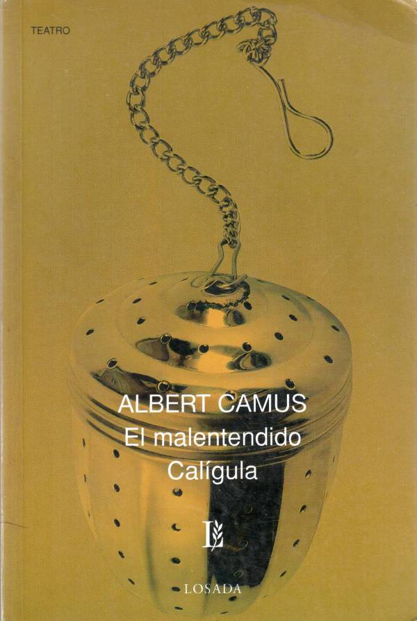 El malentendido / Calígula