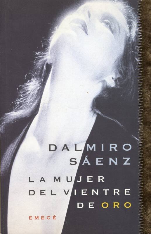 Dalmiro Sáenz - La mujer del vientre de oro