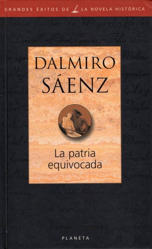 Dalmiro Sáenz - La patria equivocada