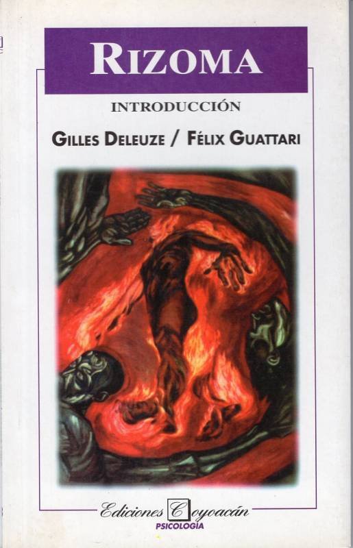 Gilles Deleuze, Félix Guattari - Rizoma