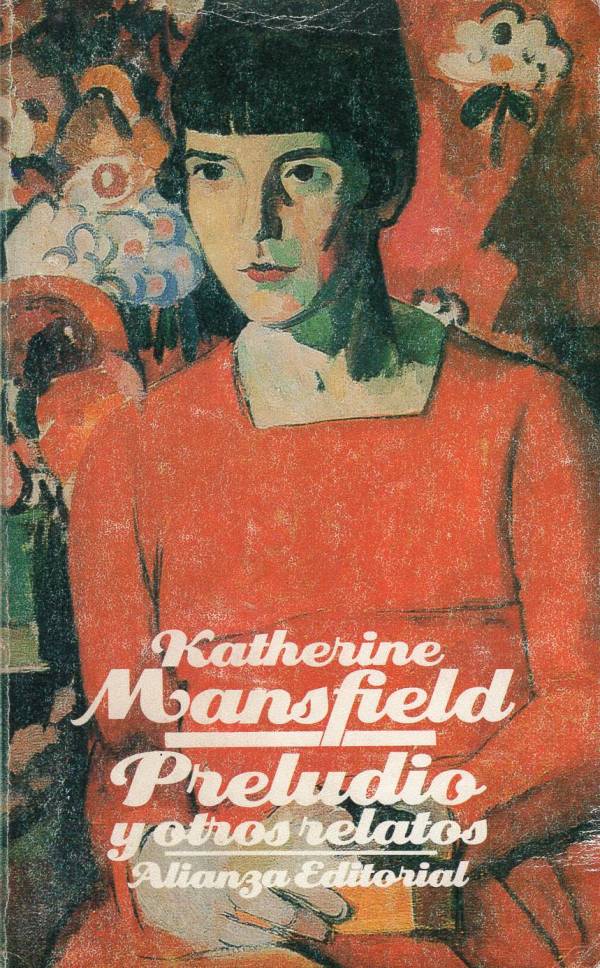 Katherine Mansfield - Preludio y otros relatos