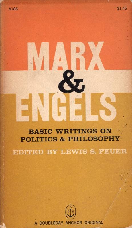 Marx & Engels: Basic Writings on Politics and Philosophy