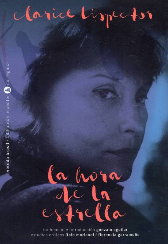 Clarice Lispector - La hora de la estrella