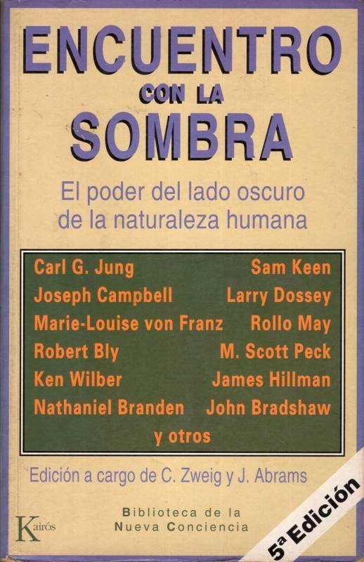 Carl Gustav Jung, Joseph Campbell, Connie Zweig, Jeremiah Abrams, Ken ...