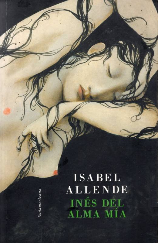 Isabel Allende - Inés del alma mía