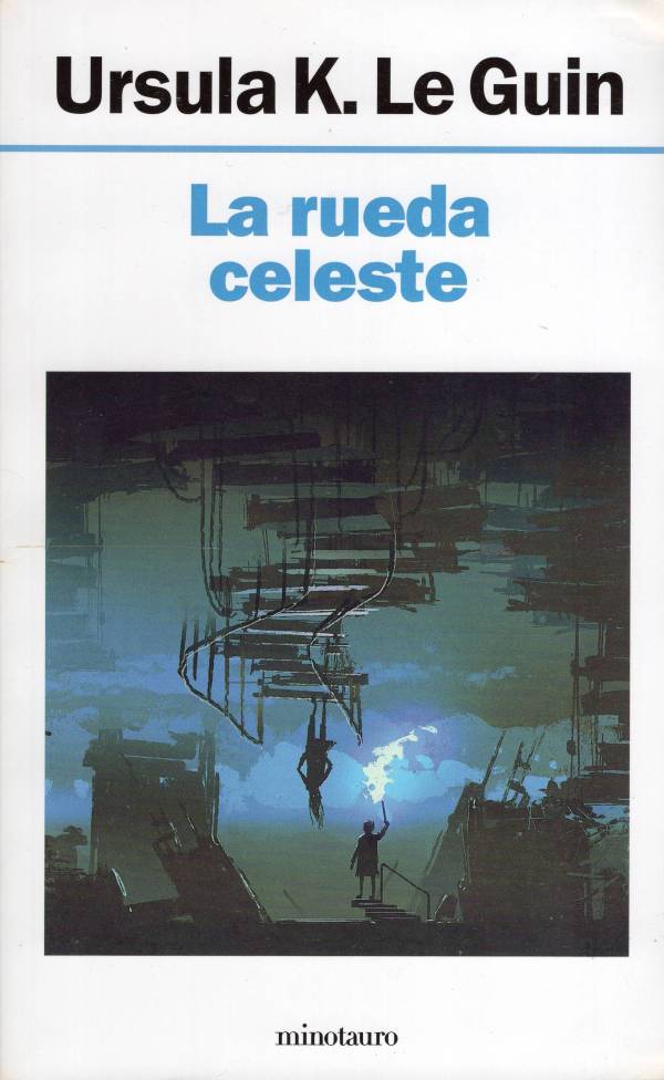 Úrsula K. Le Guin - La rueda celeste
