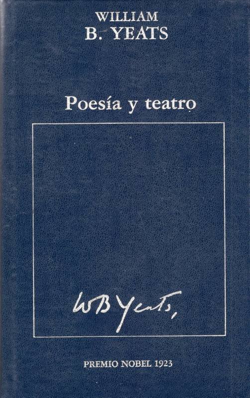 William B. Yeats - Poesía y teatro