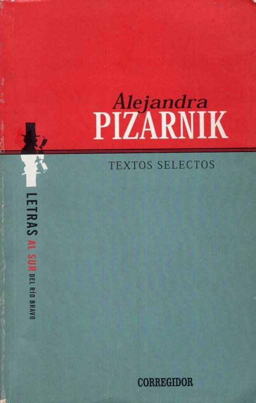 Alejandra Pizarnik - Textos selectos