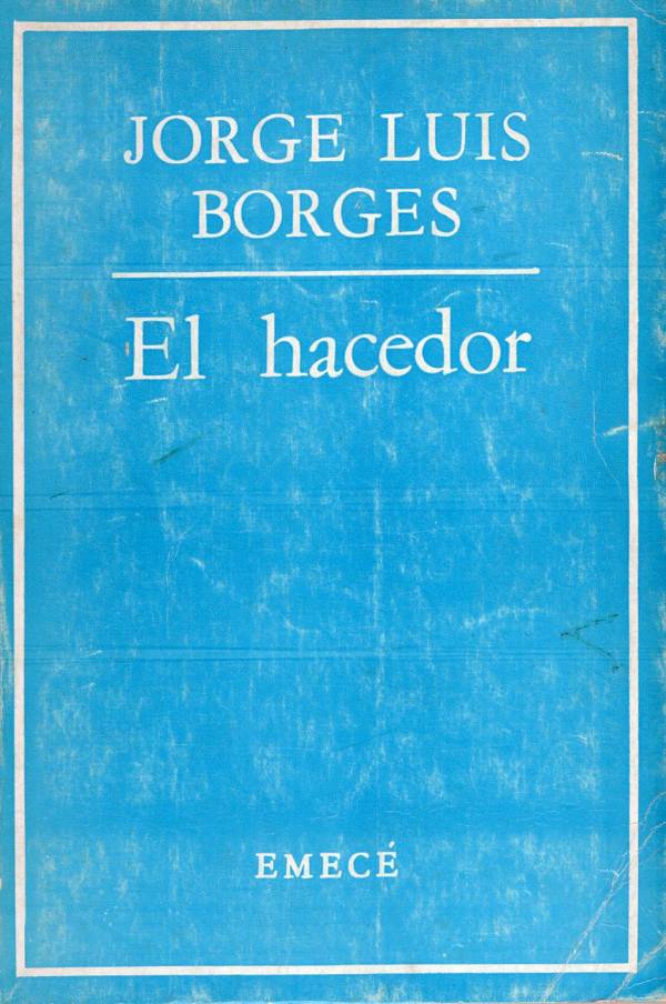 Jorge Luis Borges - El hacedor