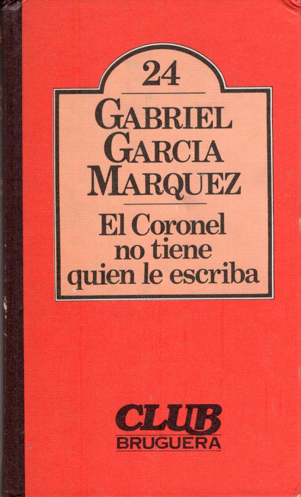 El coronel no tiene quien le escriba