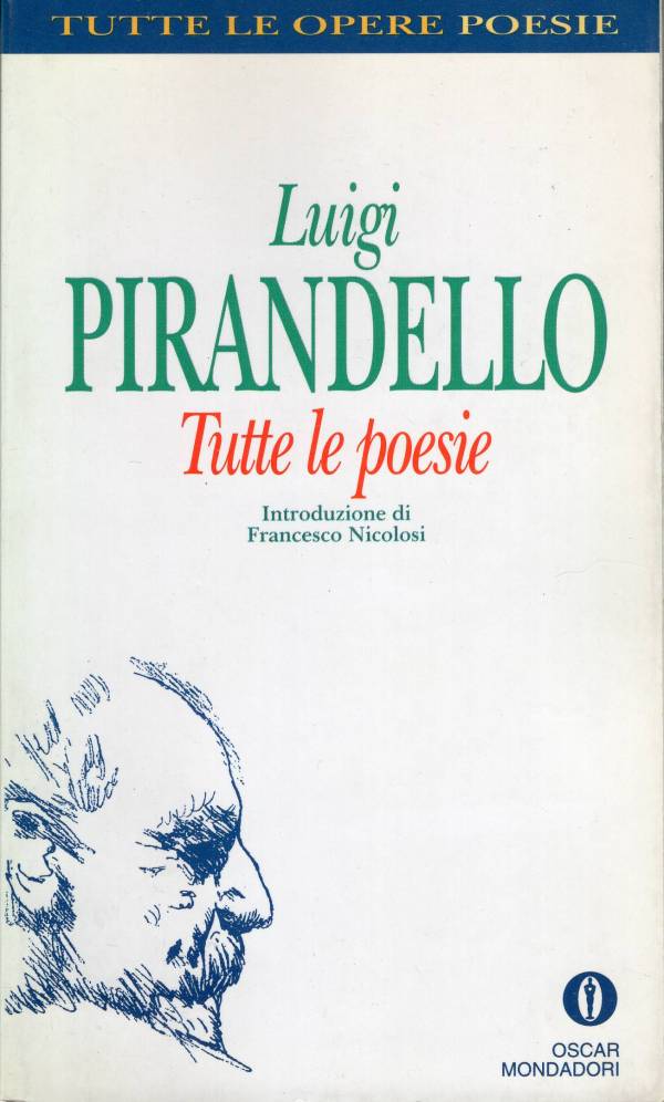 Luigi Pirandello - Tutte le poesie