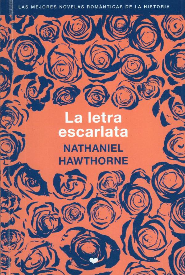 Nathaniel Hawthorne - La letra escarlata