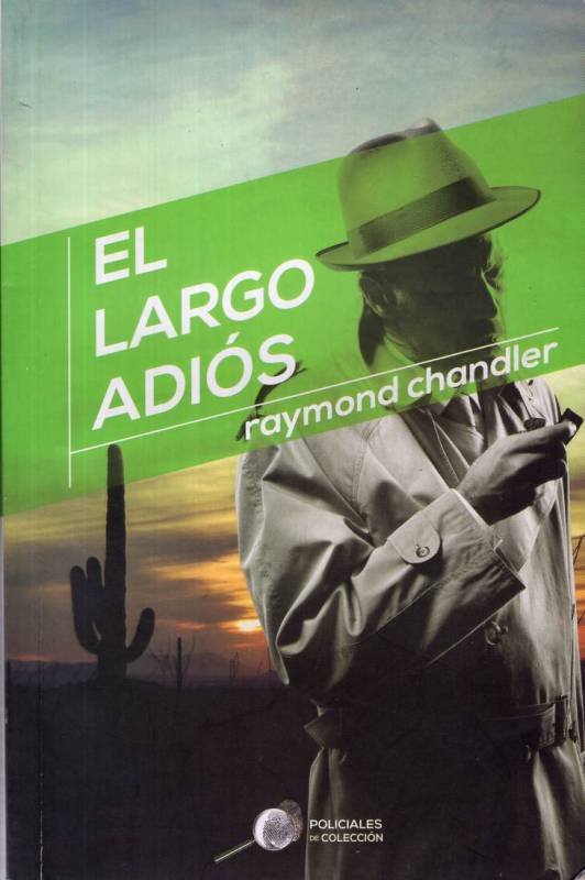 Raymond Chandler - El largo adiós