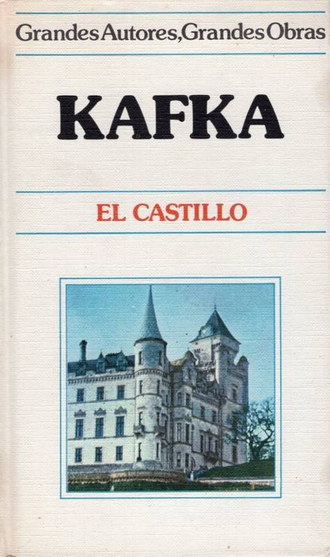 Franz Kafka - El castillo