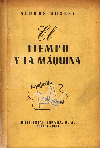 Aldous Huxley - El tiempo y la máquina