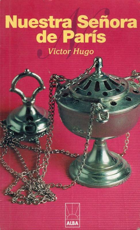 Víctor Hugo - Nuestra señora de Paris