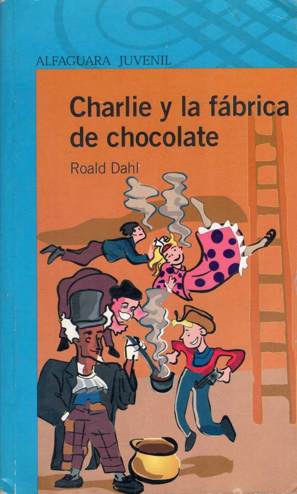 Roald Dahl - Charlie y la fábrica de chocolate