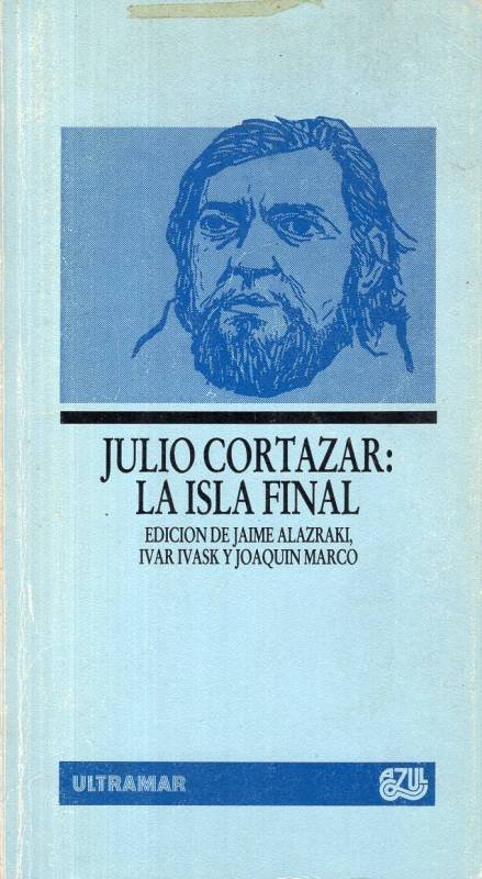  - Julio Cortázar: La isla final